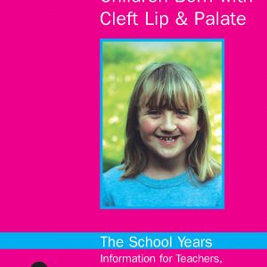Children Born With Cleft Lip & Palate: The School Years